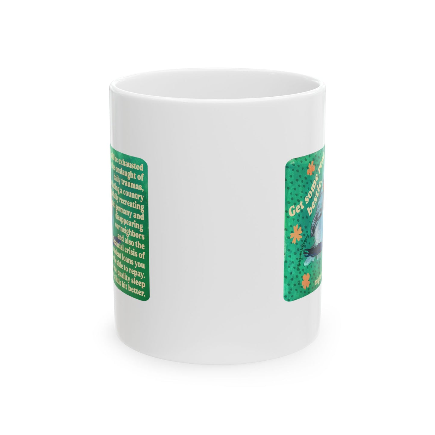 Get Some Rest Bestie: Feminist Mug