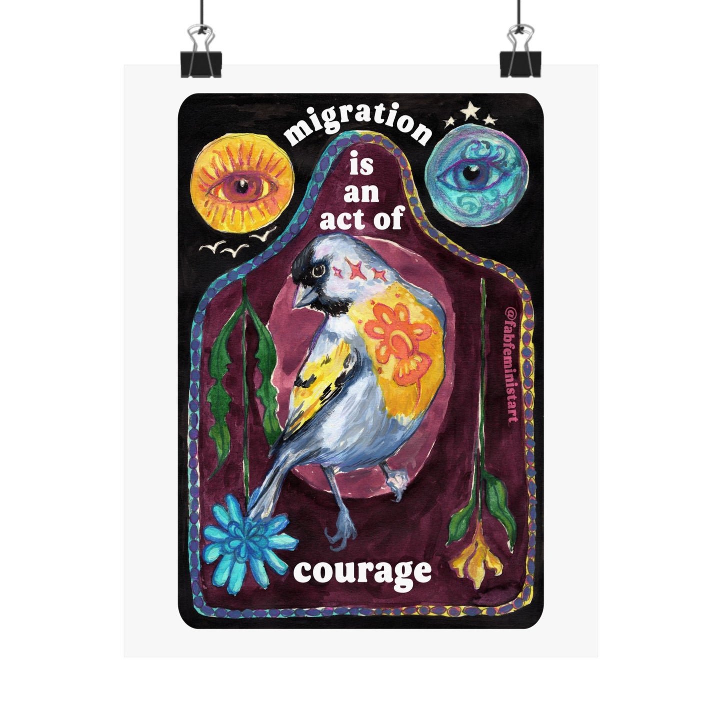 Migration is an act of courage: Feminist Art Print