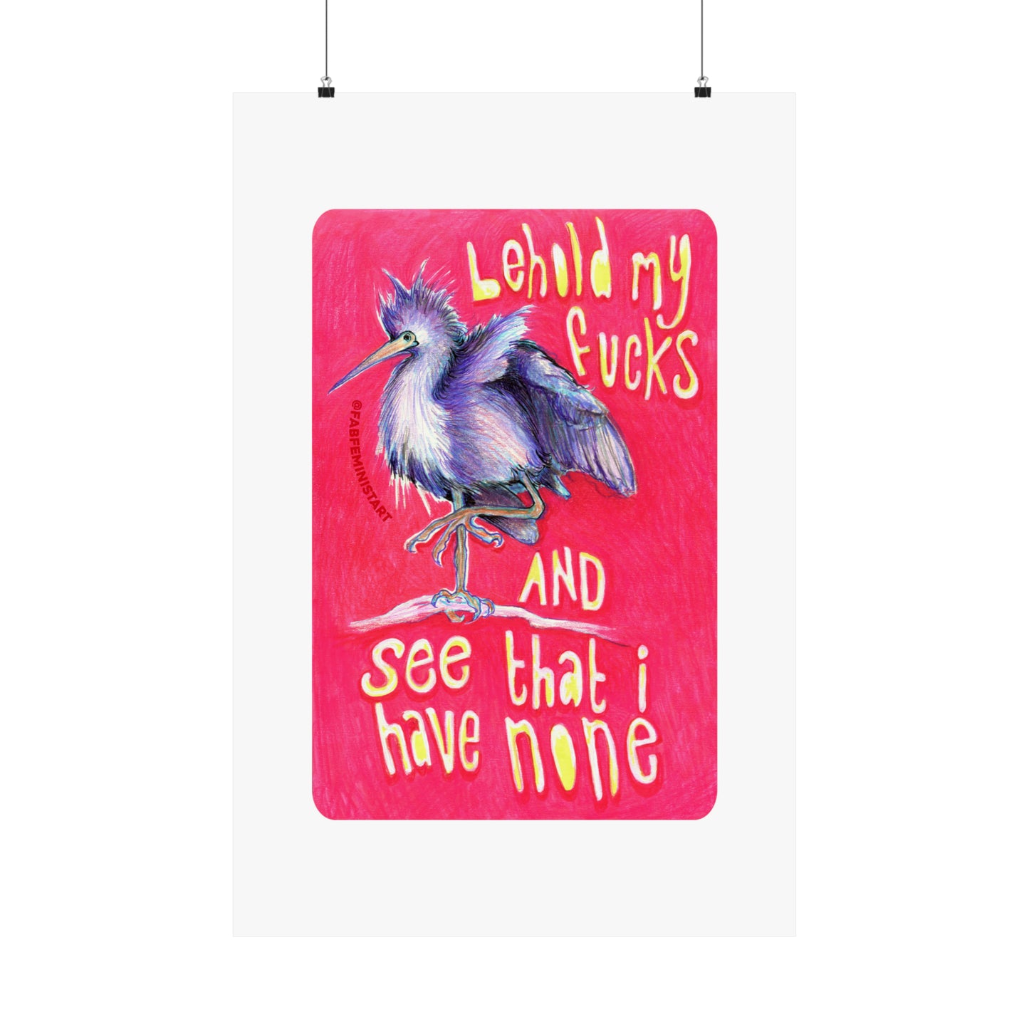 Behold My Fucks And See That I Have None: Mental Health Print