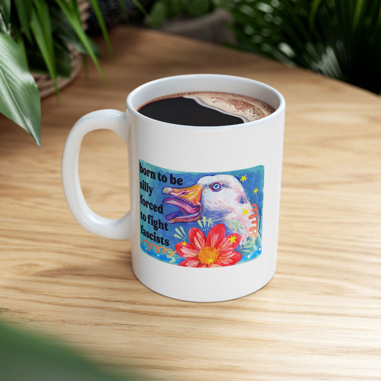 Born to Be Silly, Forced to Fight Fascism: feminist mug