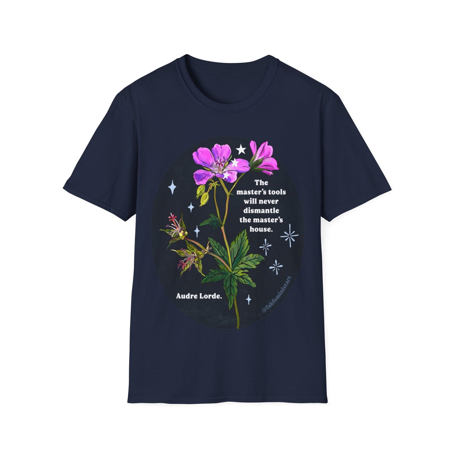 The master's tools will never dismantle the master's house, Audre Lorde: Feminist Shirt