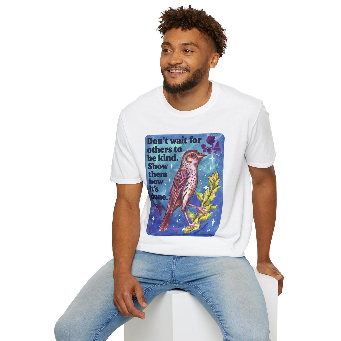 Don’t wait for others to be kind. Show them how it’s done: feminist shirt
