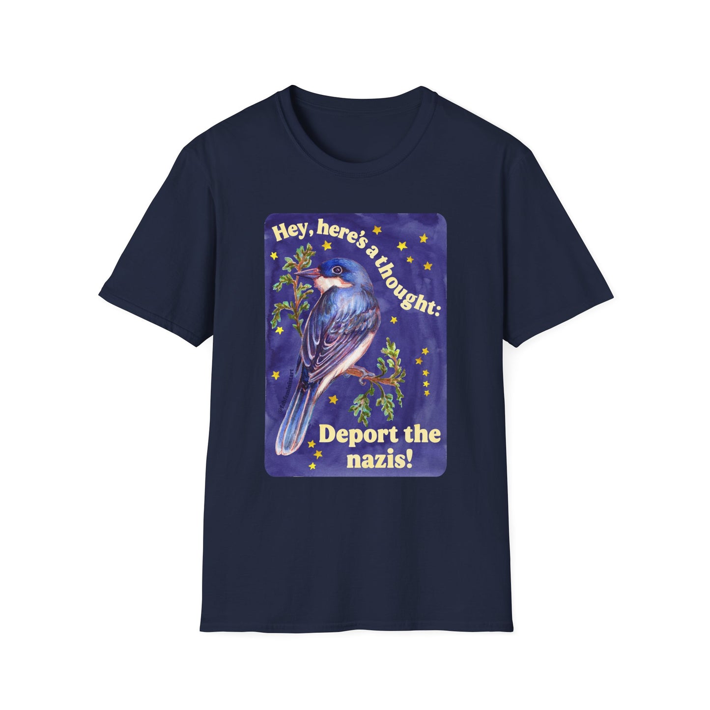 Hey, here's a thought: Deport the nazis!: feminist shirt