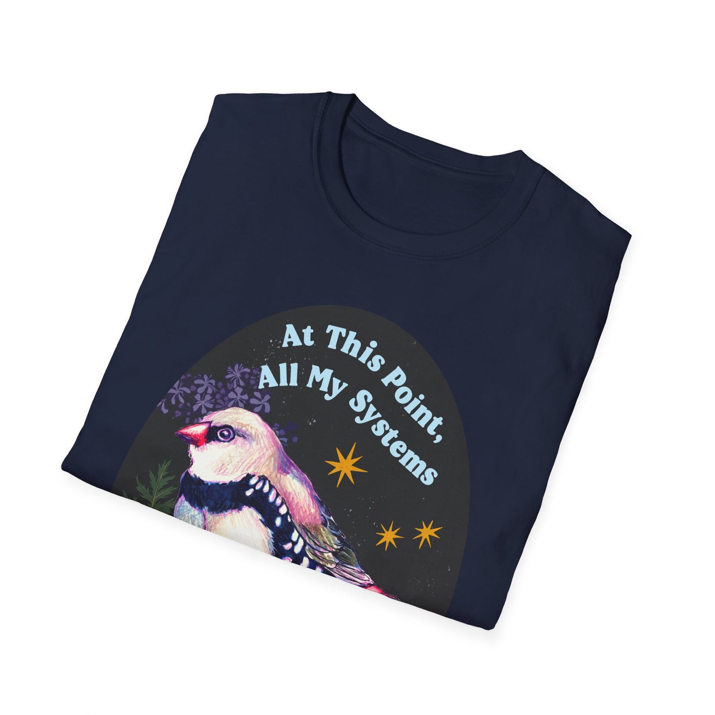 At this point all my systems are nervous: mental health shirt