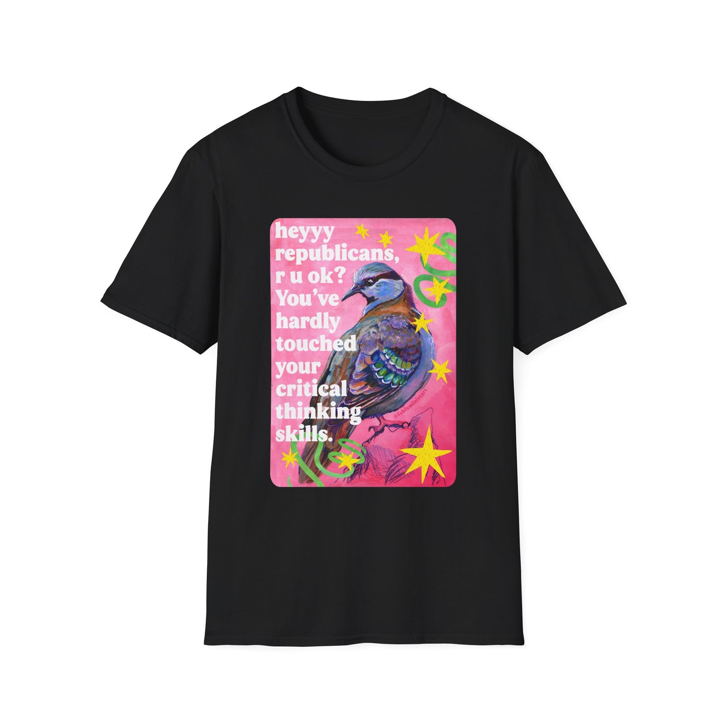 heyyy republicans, r u ok? You've hardly touched your critical thinking skills: feminist shirt