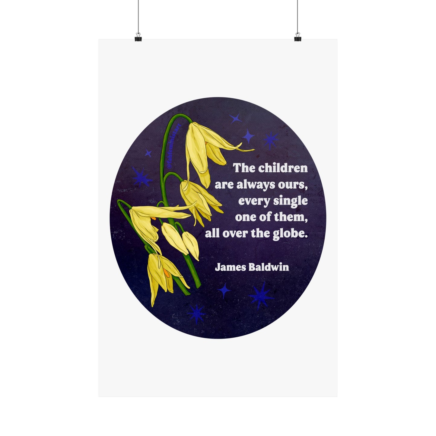 The children are always ours every single one of them all over the globe, James Baldwin: Feminist Print