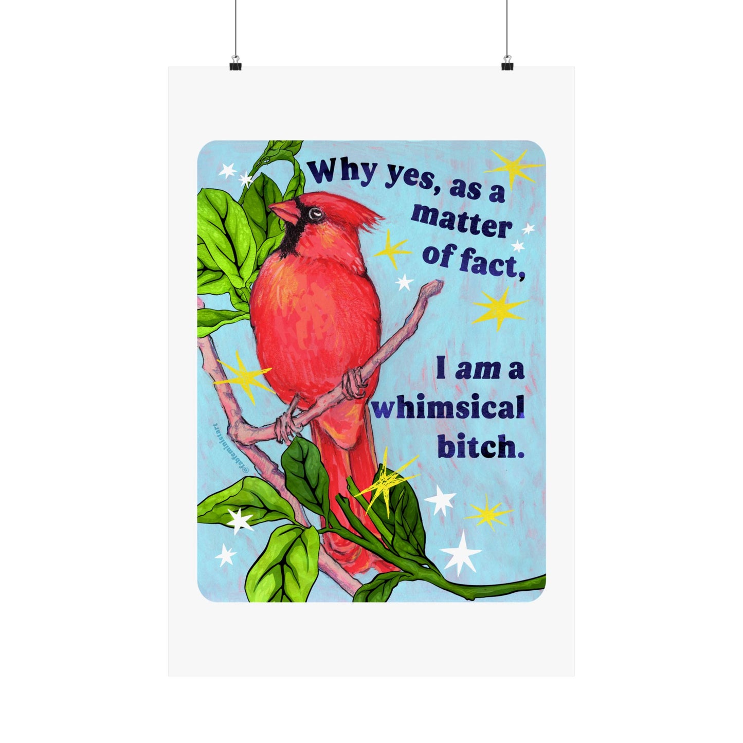 Why yes, as a matter of fact, I am a whimsical bitch: Feminist Art Print