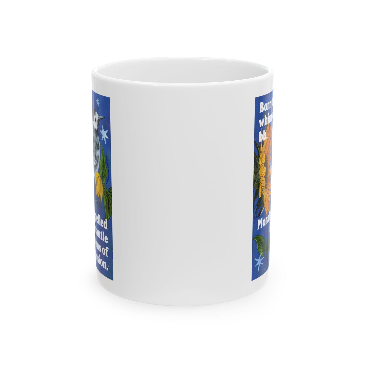 Born to be a whimsical bb. Morally compelled to dismantle systems of oppression: Inspirational Mug