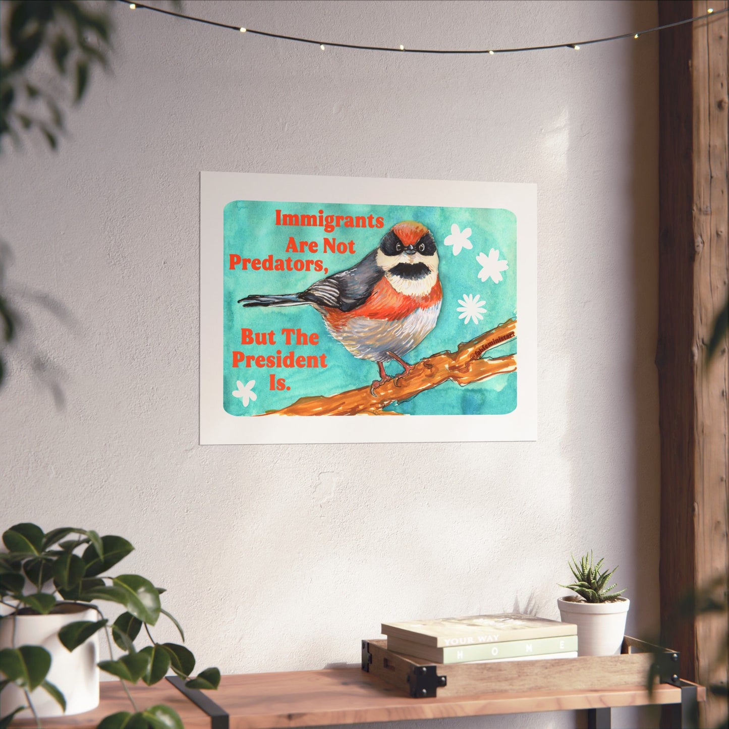 Immigrants are not predators, but the president is: Feminist Art Print