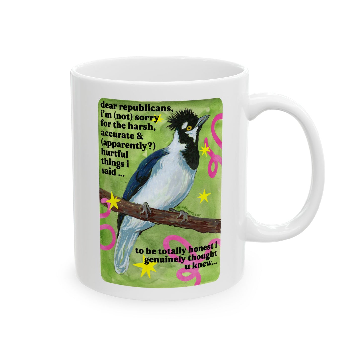 Dear republicans I'm not sorry: feminist mug