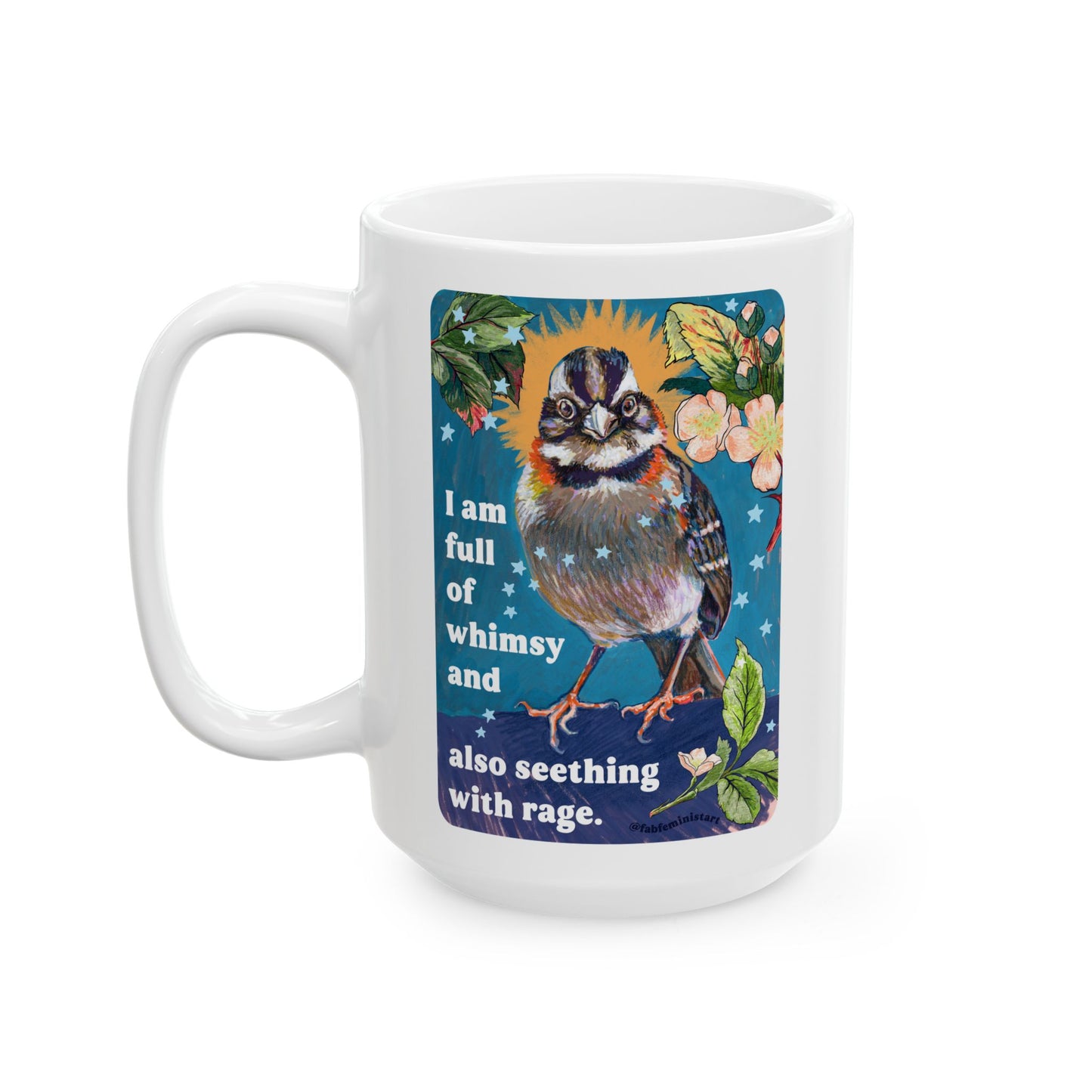 I am full of whimsy and also seething with rage: feminist mug
