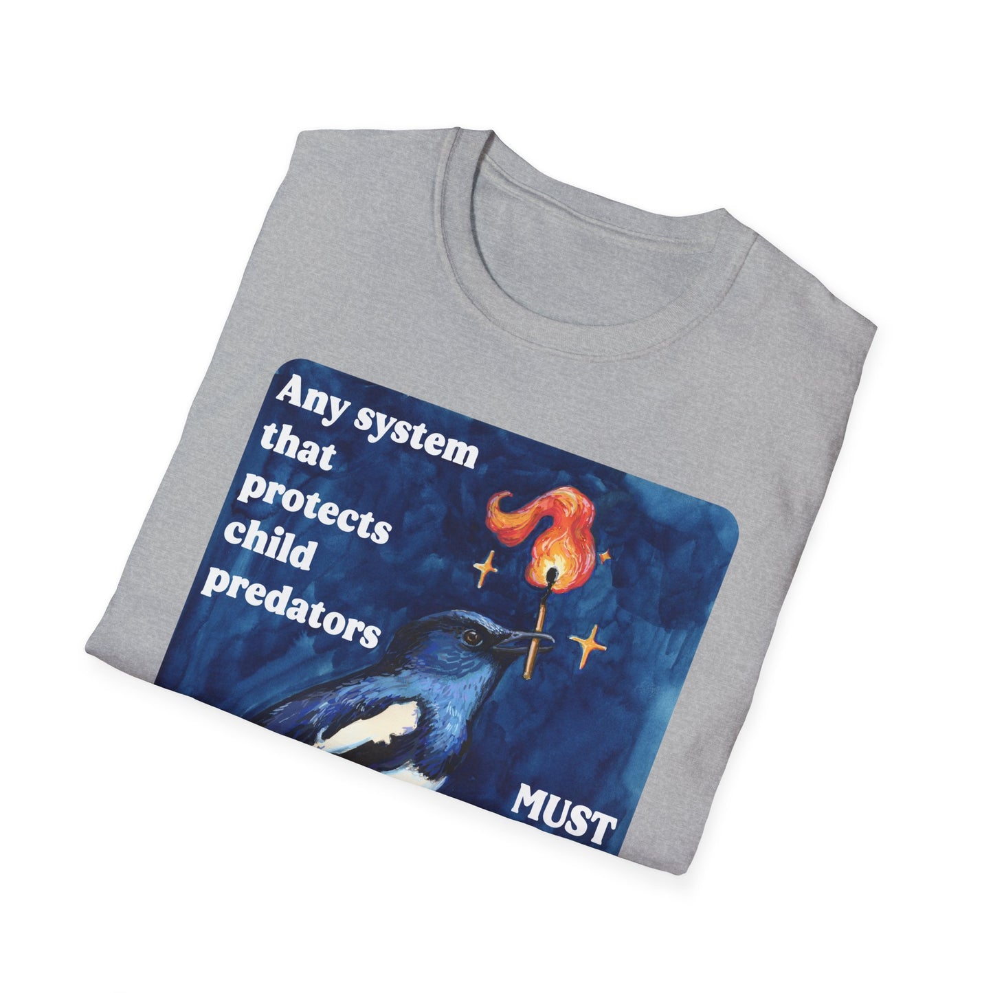 Any system that protects child predators must be burned to the ground: feminist shirt