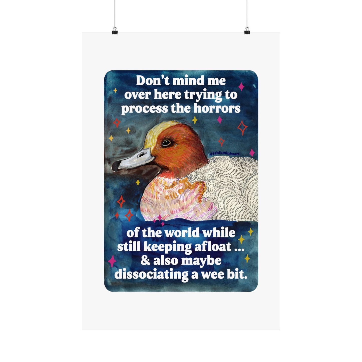 Don't mind me over here trying to process the horrors of the world while still keeping afloat: feminist print
