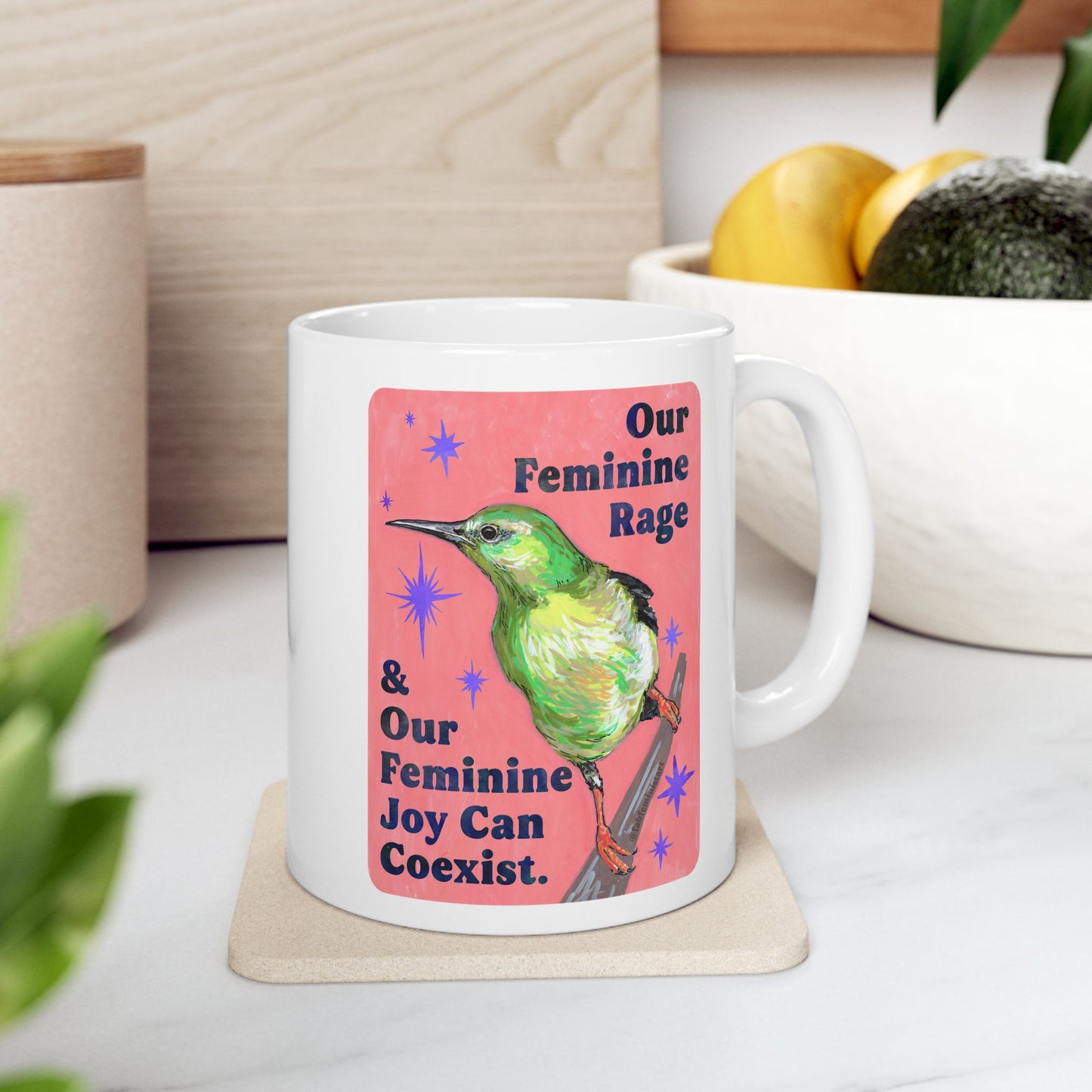 Our Feminine Rage & Our Feminine Joy Can Coexist: feminist mug