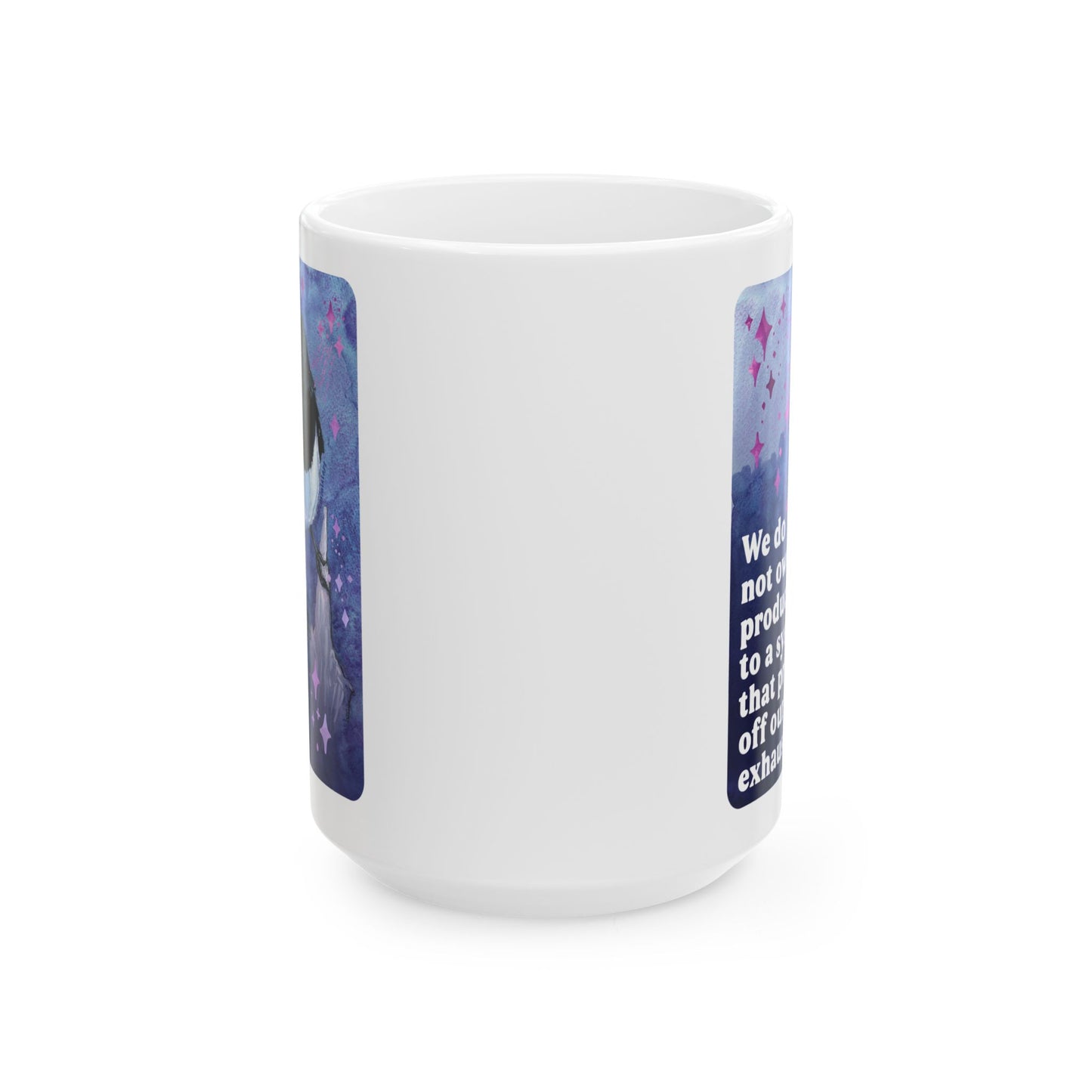 Feminist Mug — We do not owe productivity to a system that profits off our exhaustion