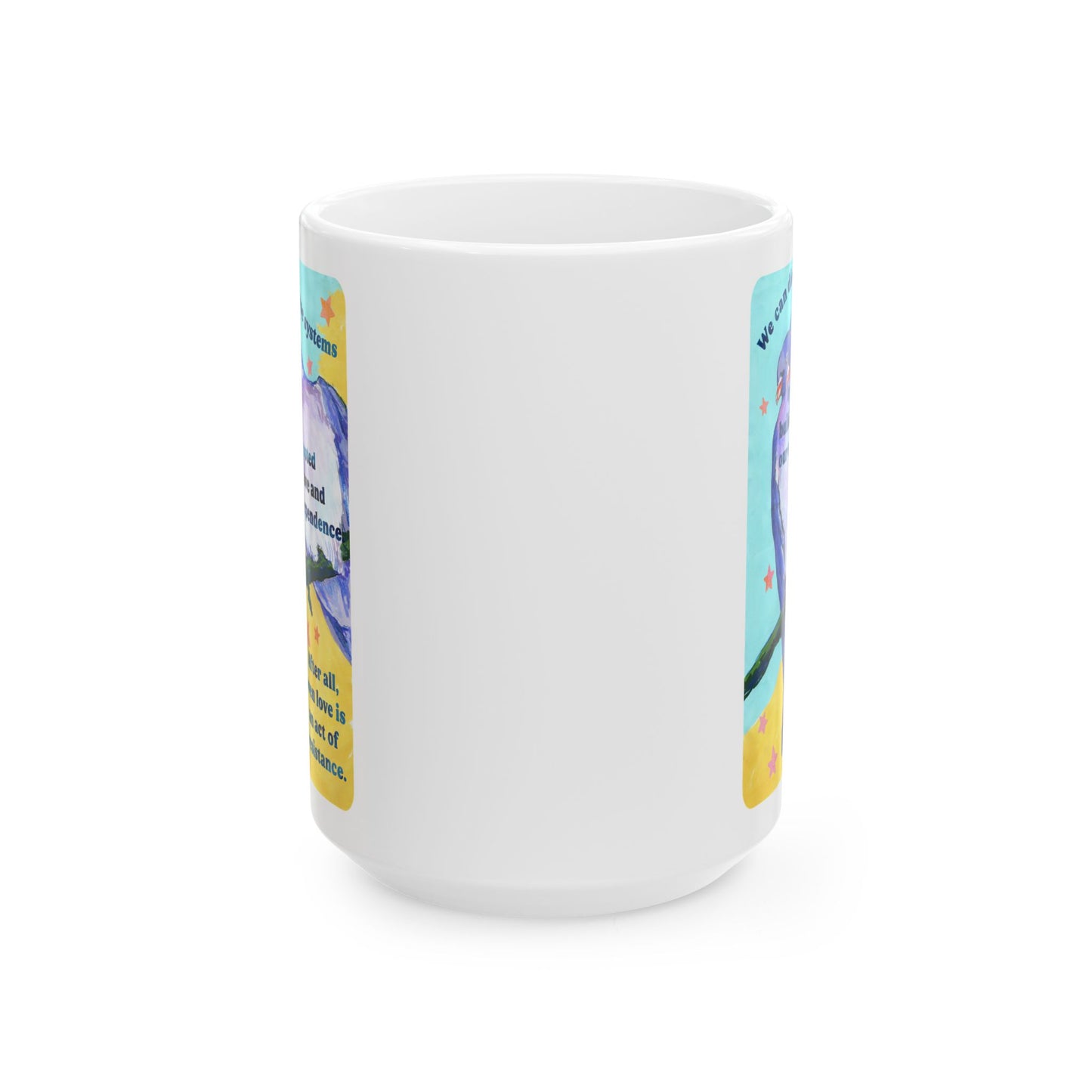 We can disrupt these systems by building our own: feminist mug