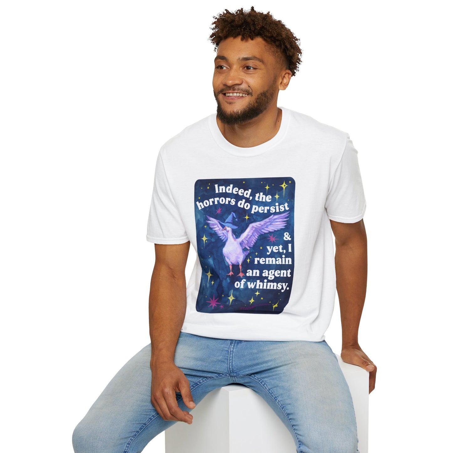 Indeed, the horrors do persist & yet, I remain an agent of whimsy: feminist shirt