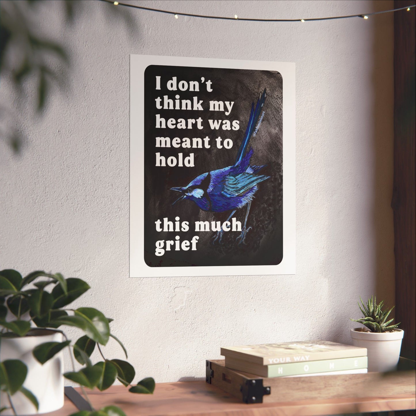 I Don't Think My Heart Was Meant to Hold This Much Grief: feminist art print
