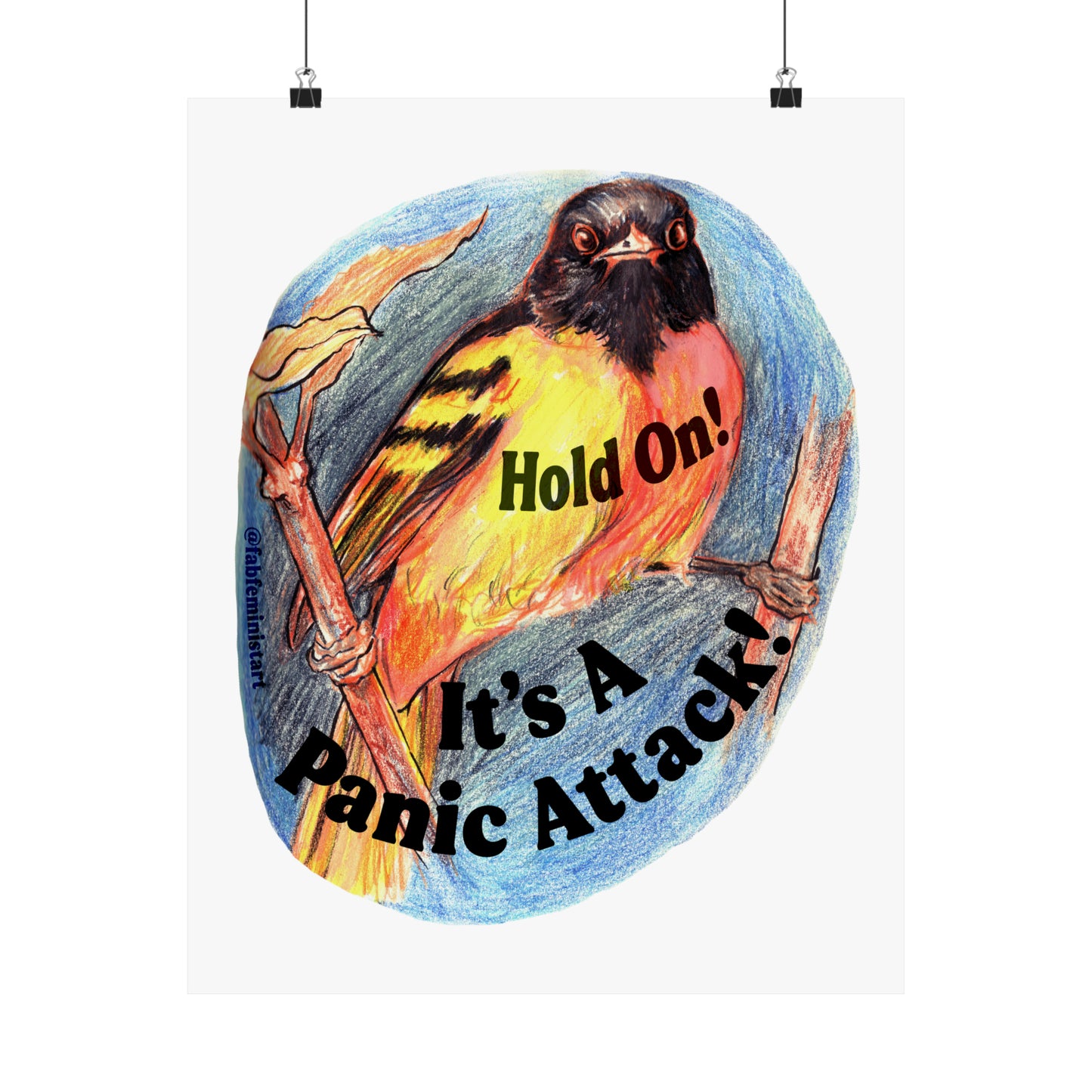 Hold On It's A Panic Attack: Mental Health Print