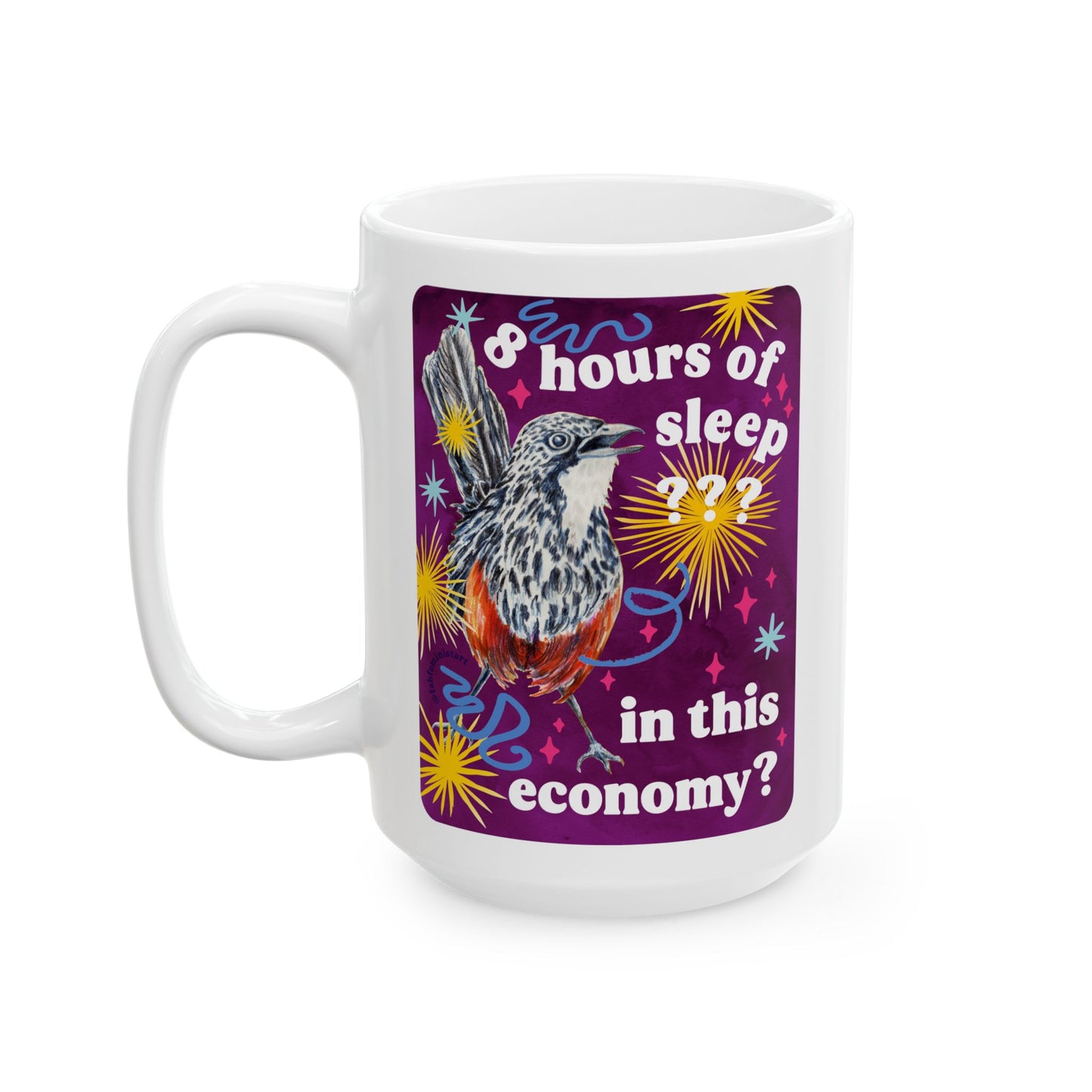 8 hours of sleep in this economy: feminist mug