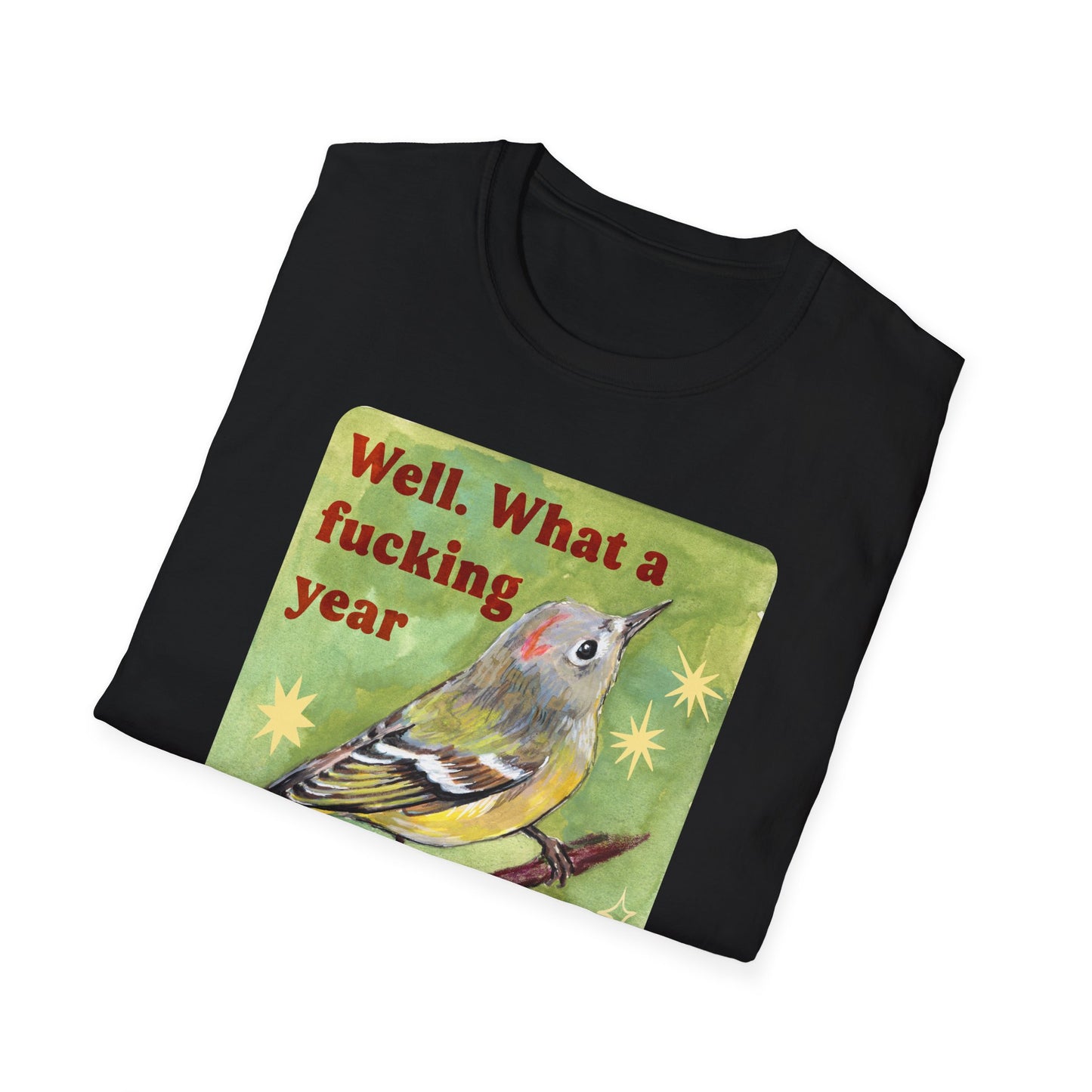 Well. What a fucking year this week has been: Mental Health Shirt