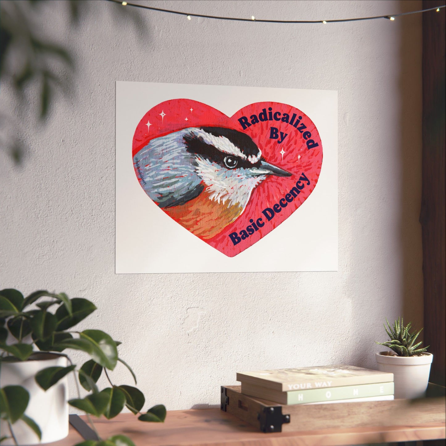 Radicalized by Basic Decency: Heart Bird Poster