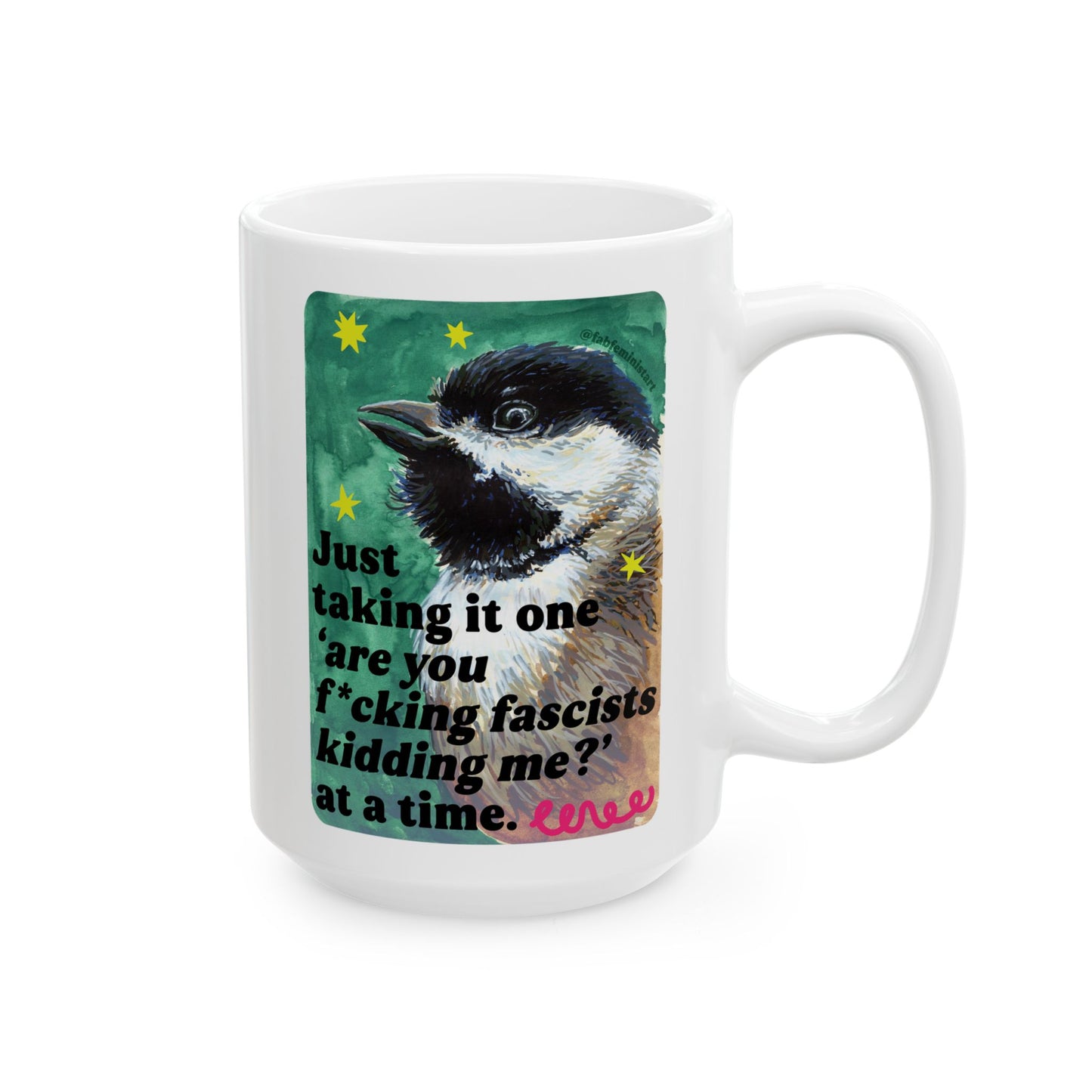Just taking it one 'are you f*cking fascists kidding me?' at a time: Feminist Mug