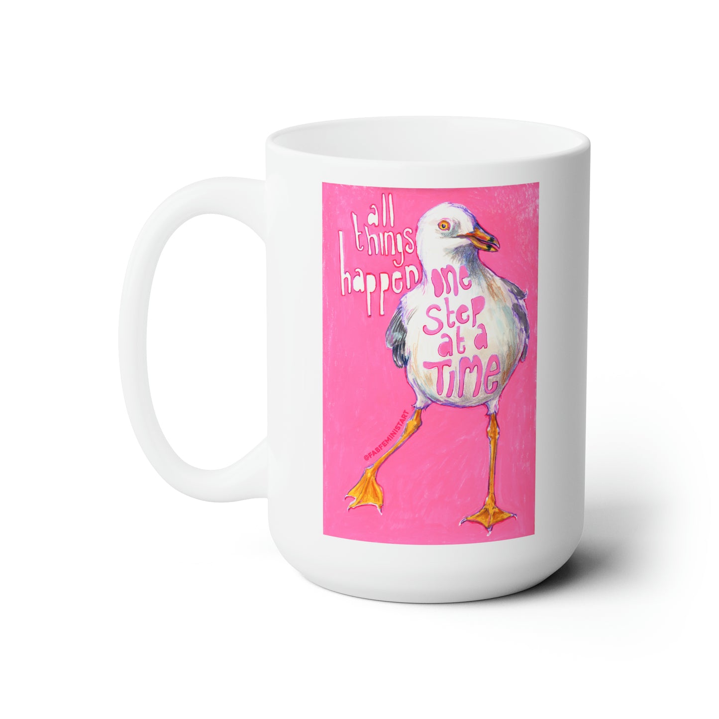 All Things Happen One Step At A Time: Mental Health Mug