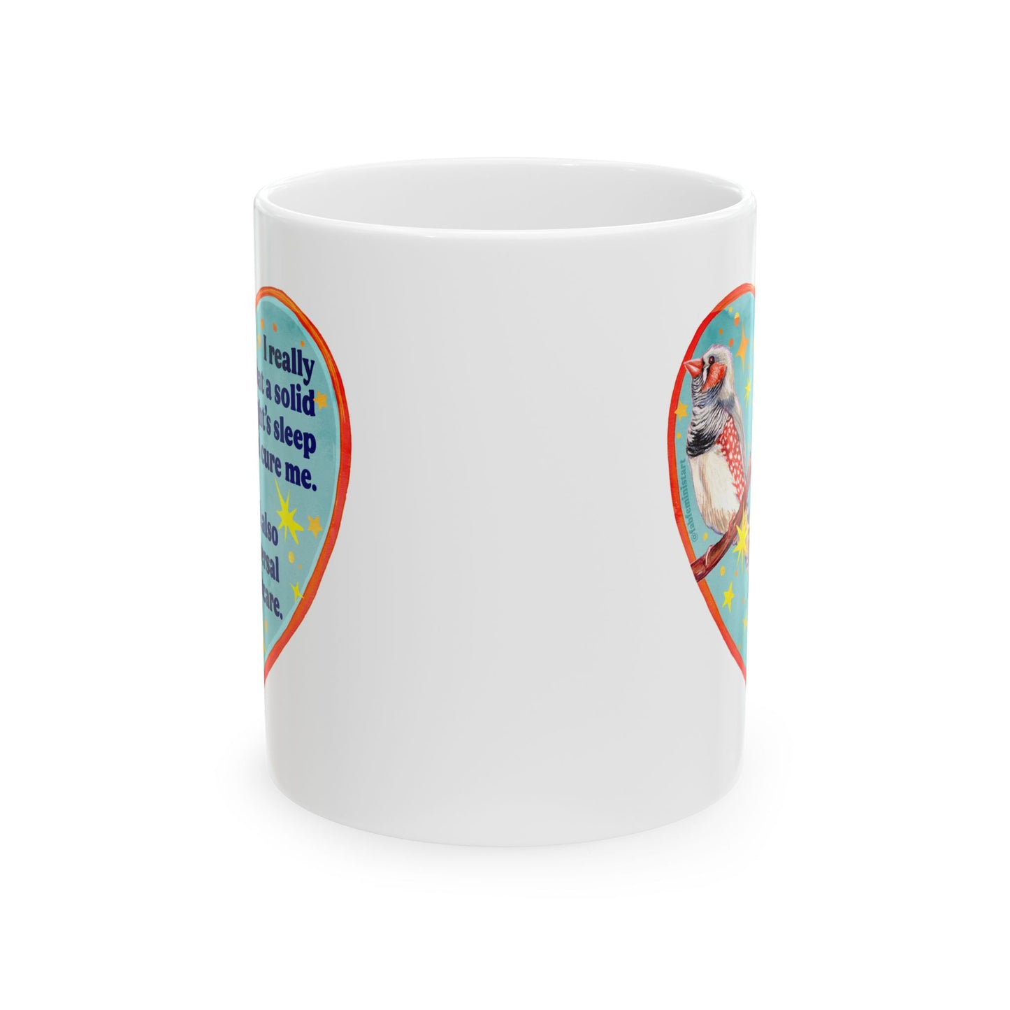 I really feel that a solid night's sleep would cure me and also universal healthcare: feminist mug