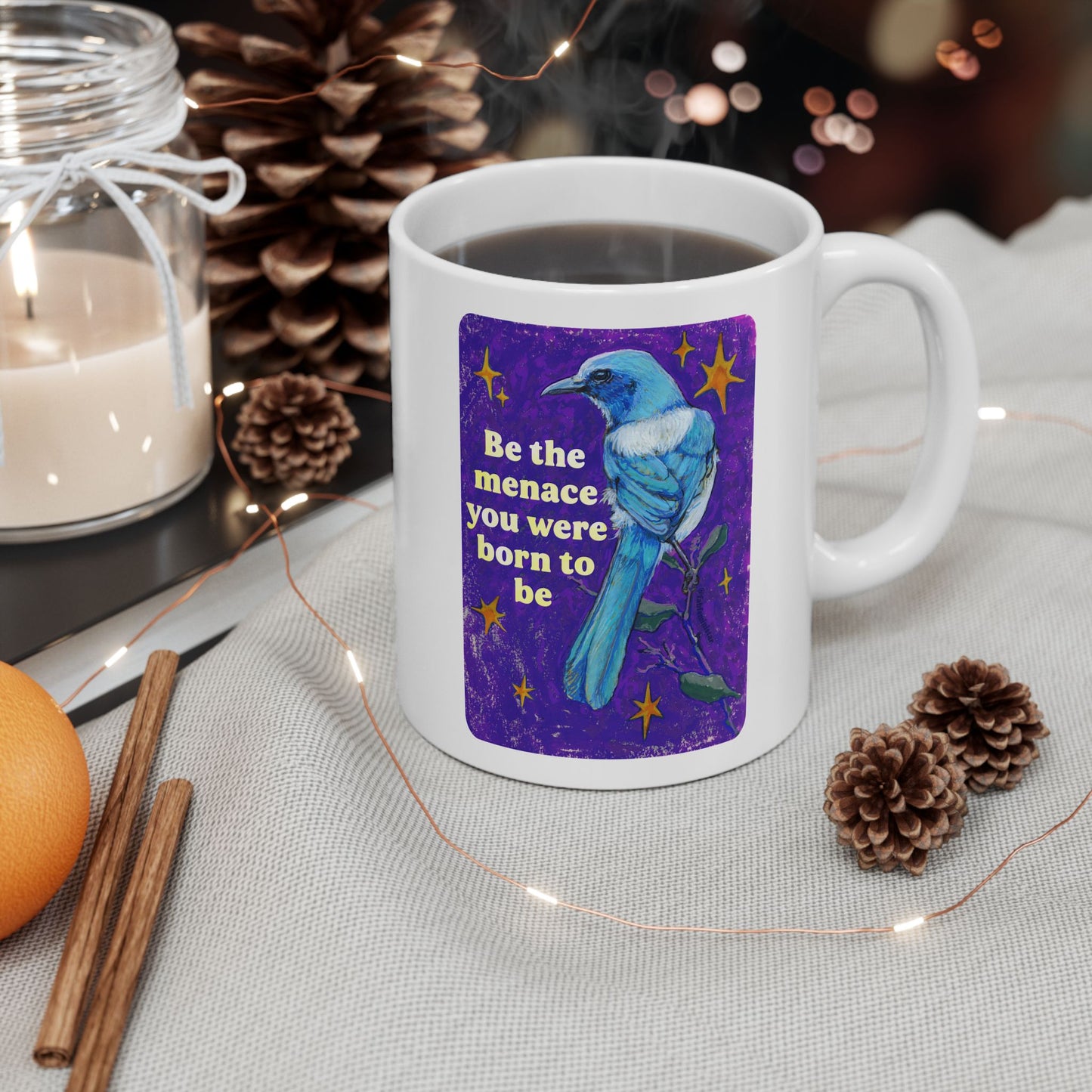 Be the menace you were born to be: feminist mug