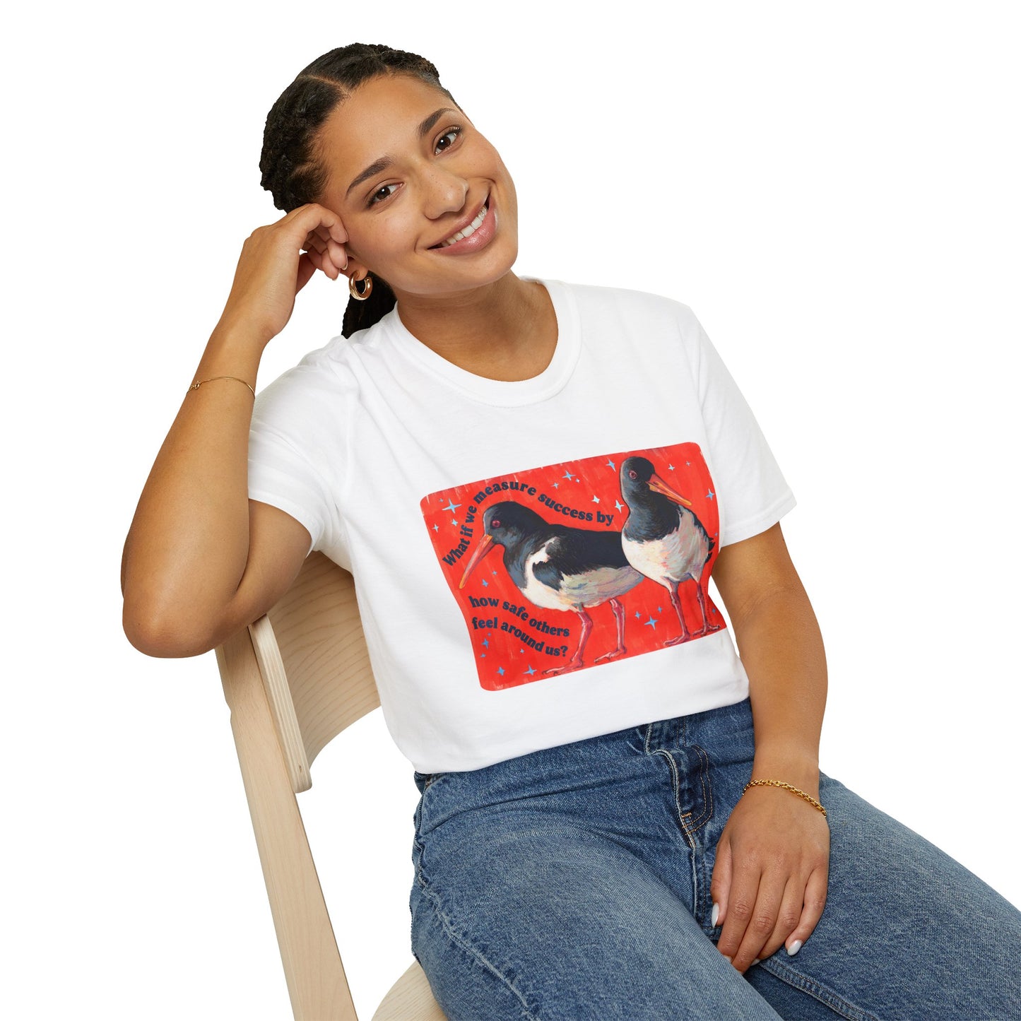 What if we measure success by how safe others feel around us: feminist shirt