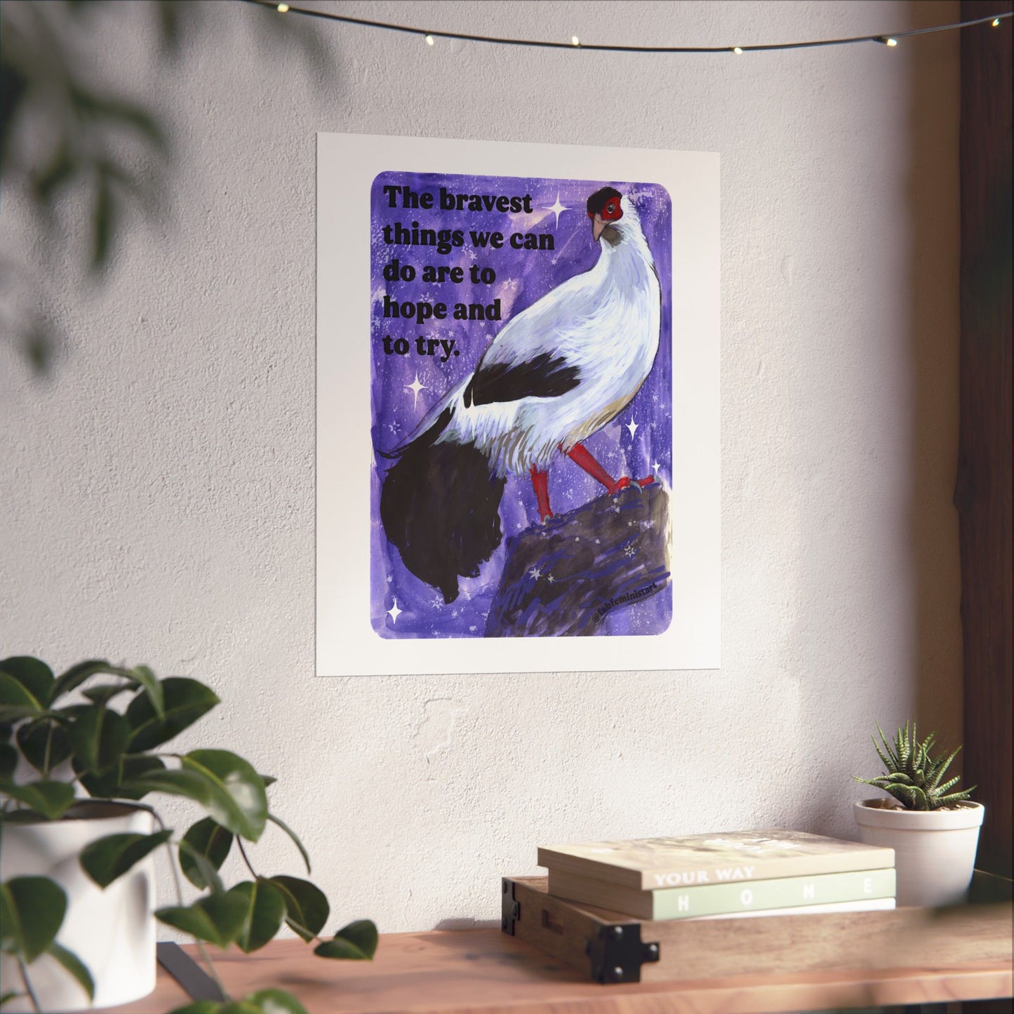 The bravest things we can do are to hope and to try: feminist art print