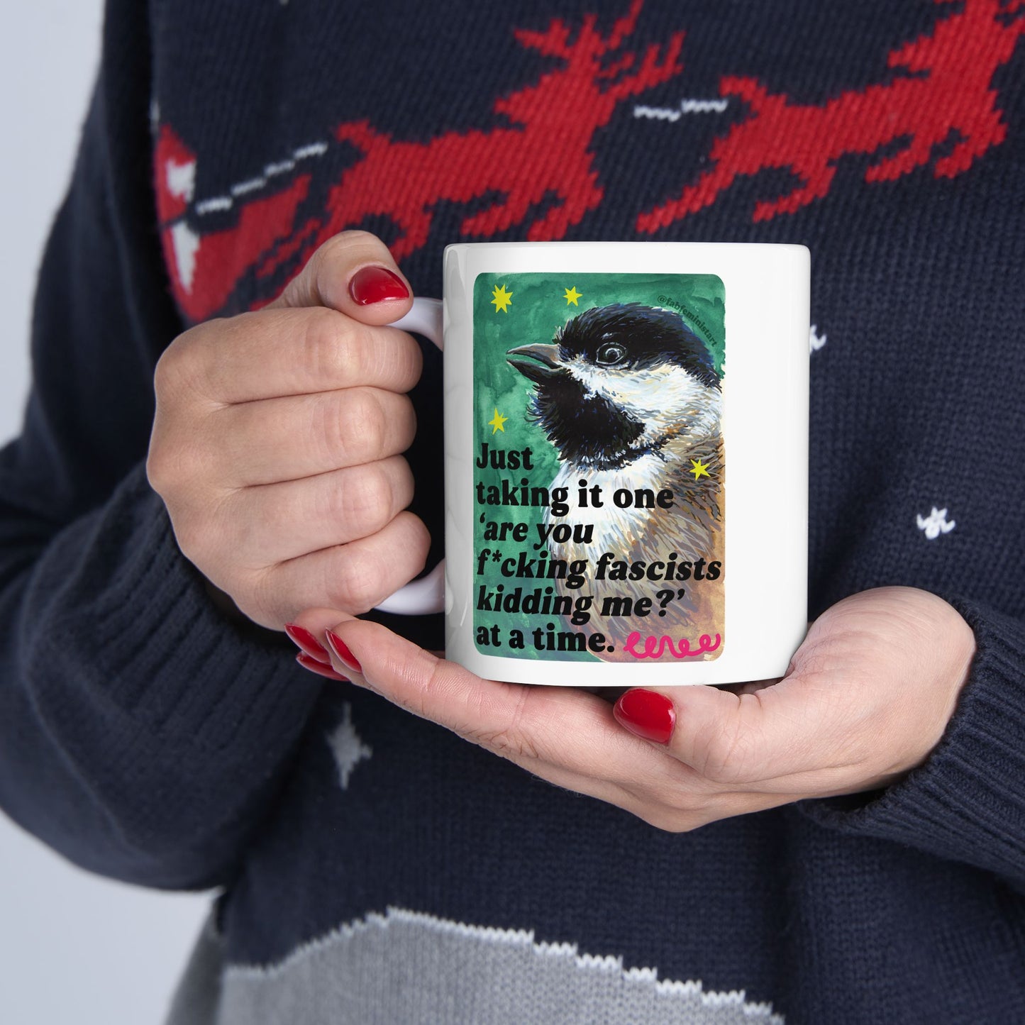 Just taking it one 'are you f*cking fascists kidding me?' at a time: Feminist Mug
