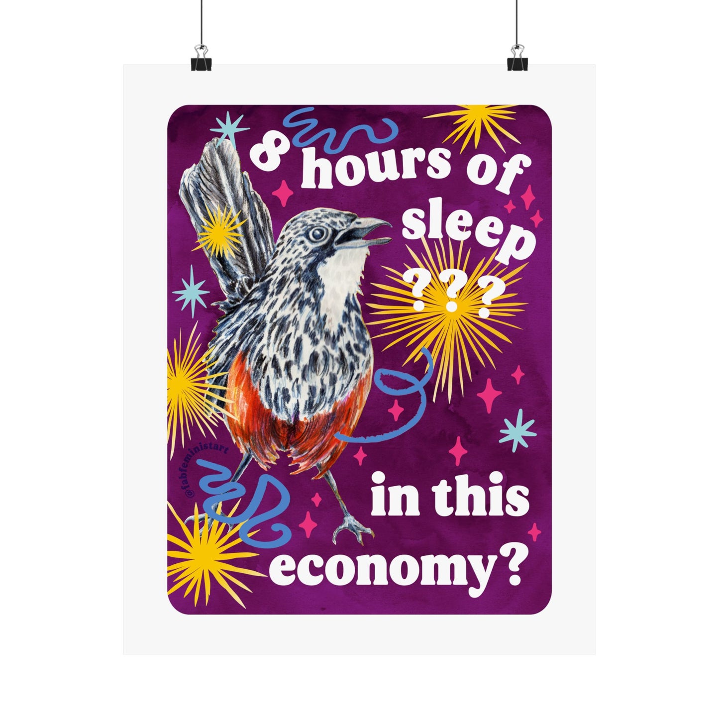 8 Hours of Sleep In This Economy: feminist art print