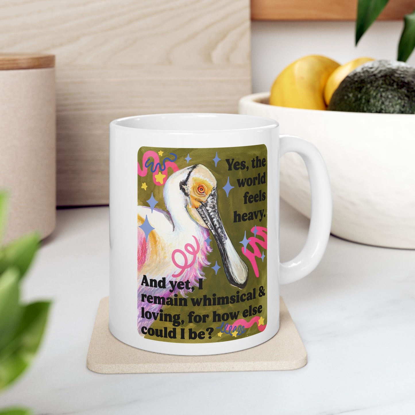 Yes, the world feels heavy and yet, I remain whimsical and loving, for how else could I be: feminist mug