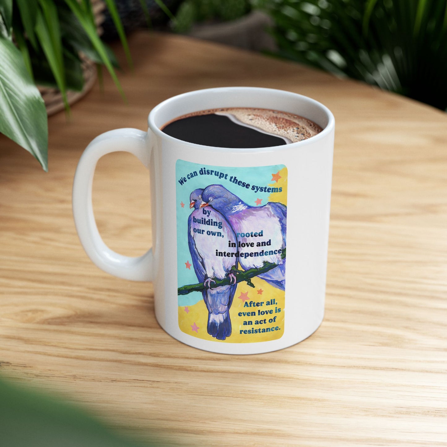 We can disrupt these systems by building our own: feminist mug