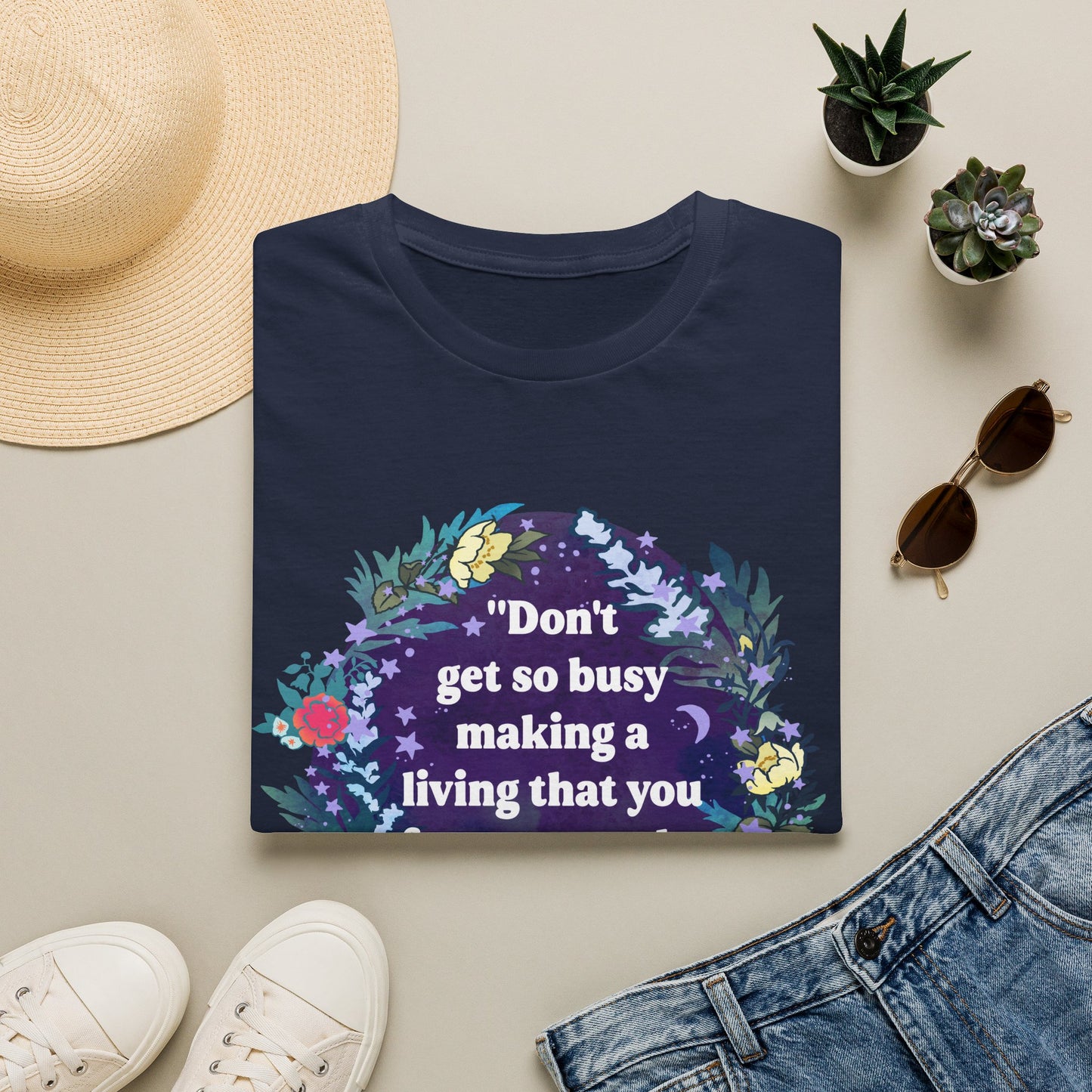 Don't get so busy making a living that you forget to make a life, Dolly Parton: feminist shirt