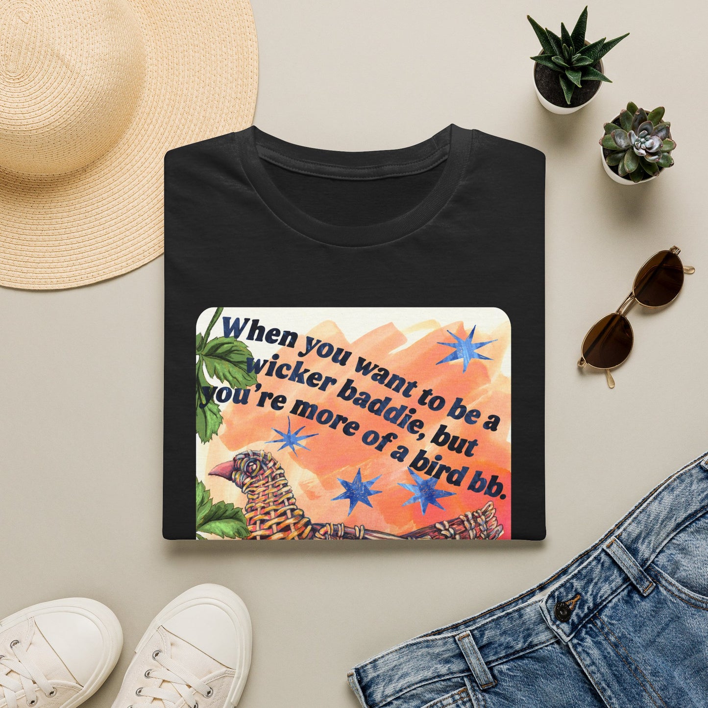 When you want to be a wicker baddie, but you’re more of a bird bb: feminist shirt