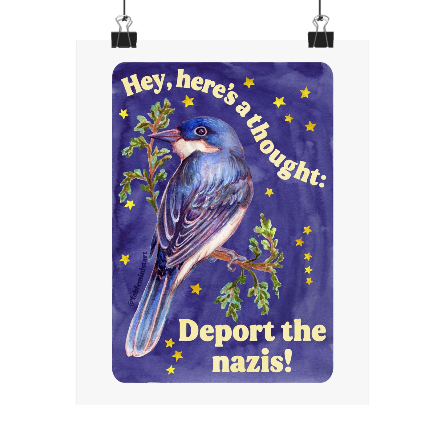 Hey, here's a thought: Deport the nazis: feminist art print