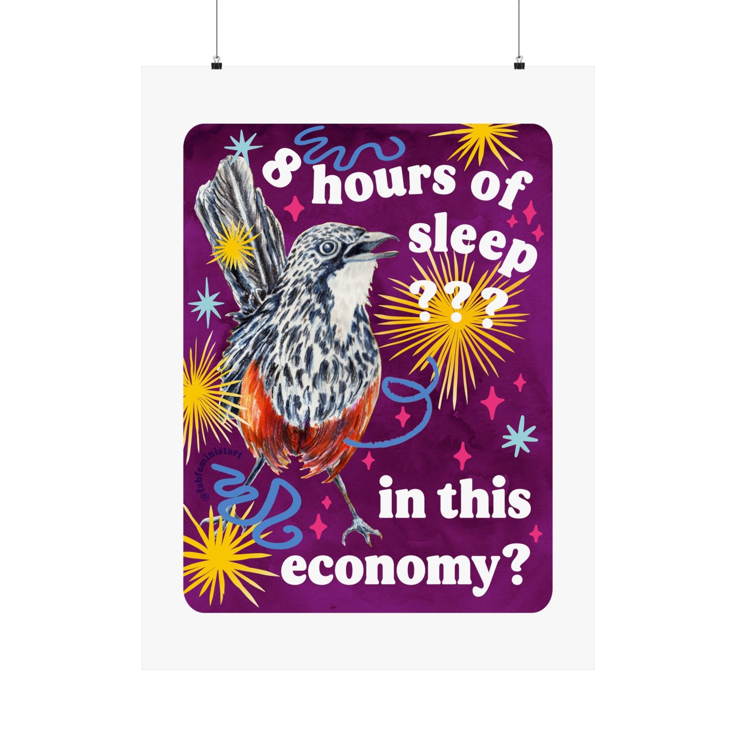 8 Hours of Sleep In This Economy: feminist art print