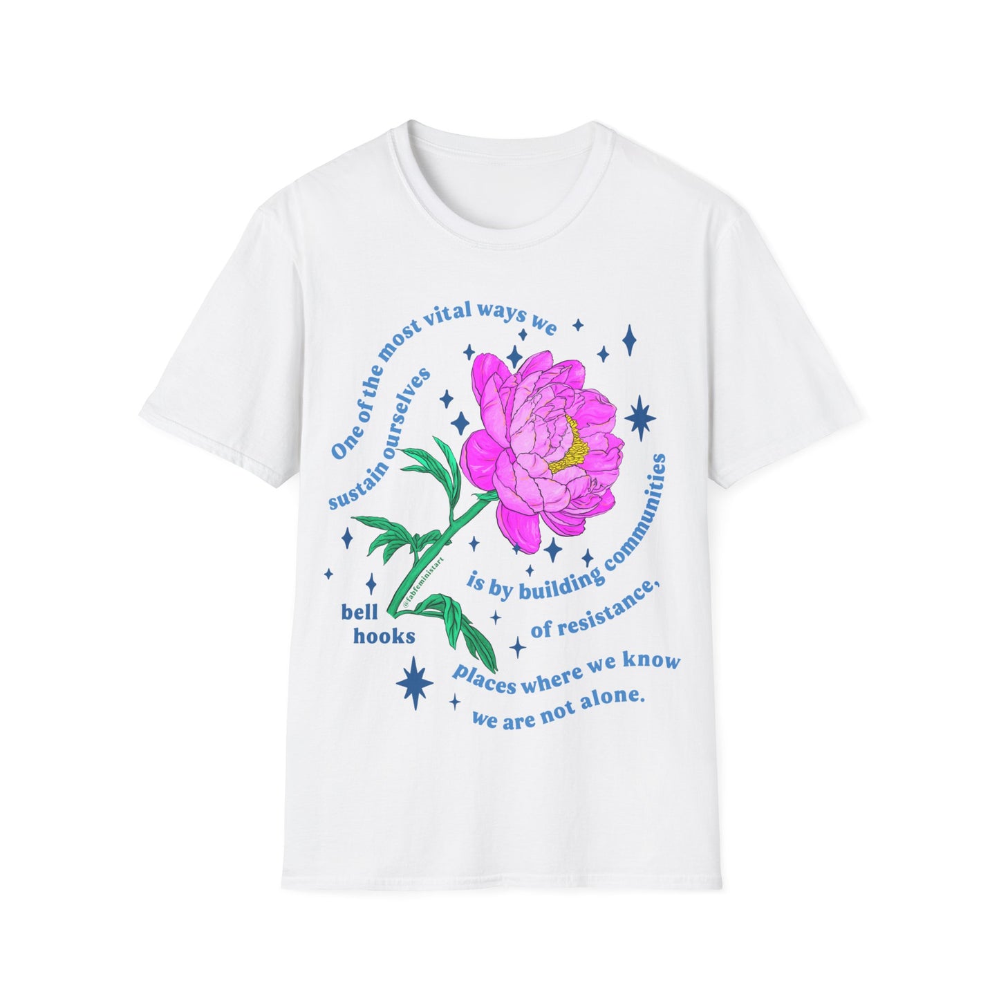 Communities of resistance, bell hooks: Feminist Shirt