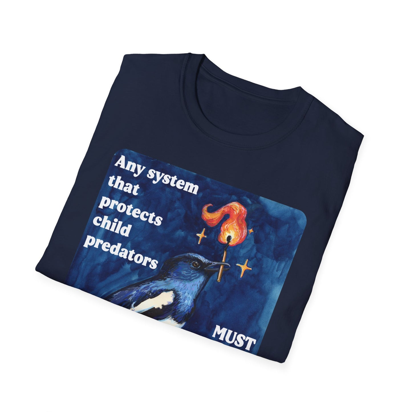 Any system that protects child predators must be burned to the ground: feminist shirt