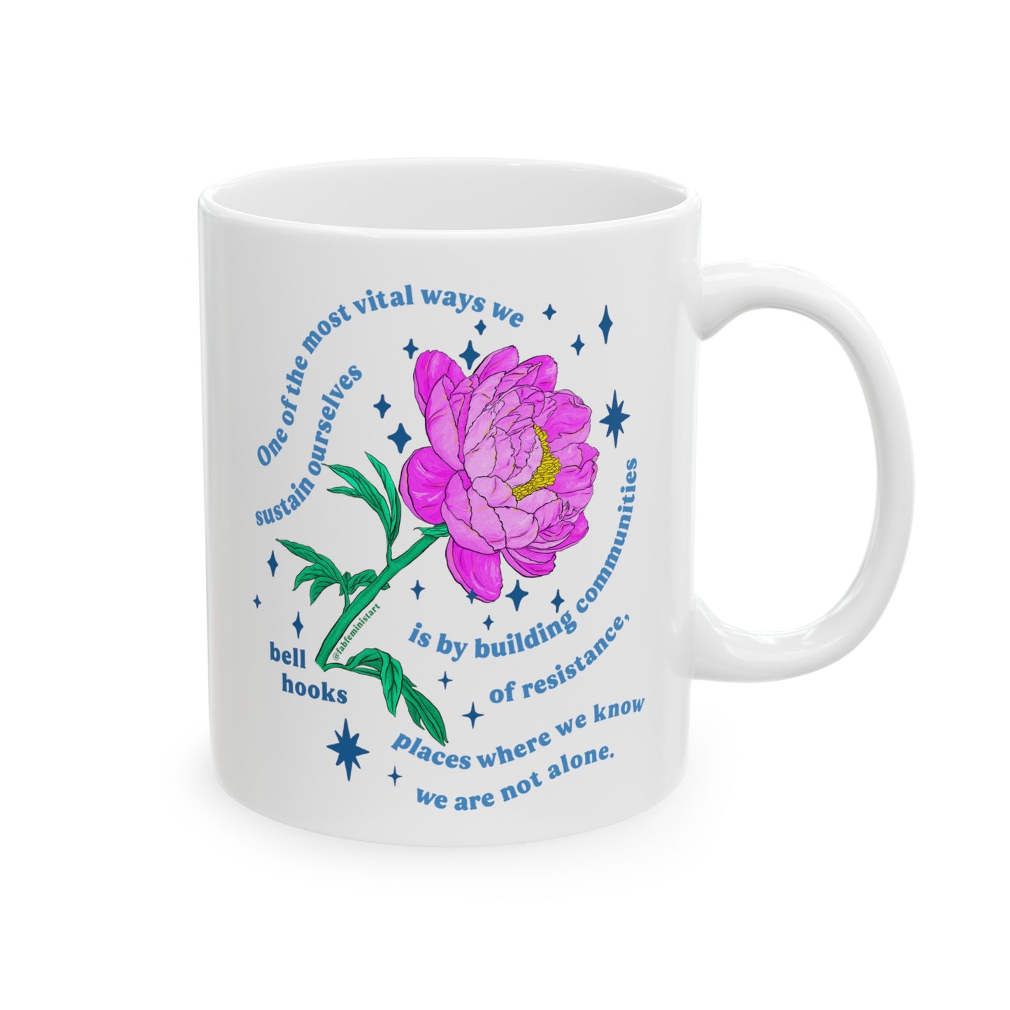 Building communities of resistance, bell hooks: feminist mug