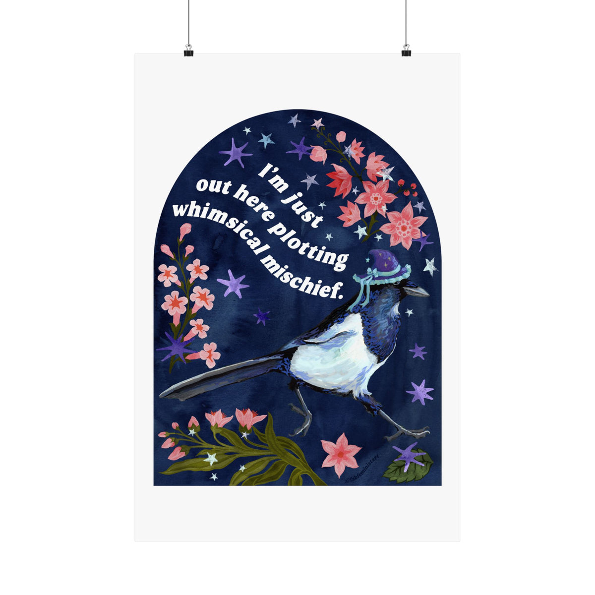 I’m Just Out Here Plotting Whimsical Mischief: Magpie Art Print