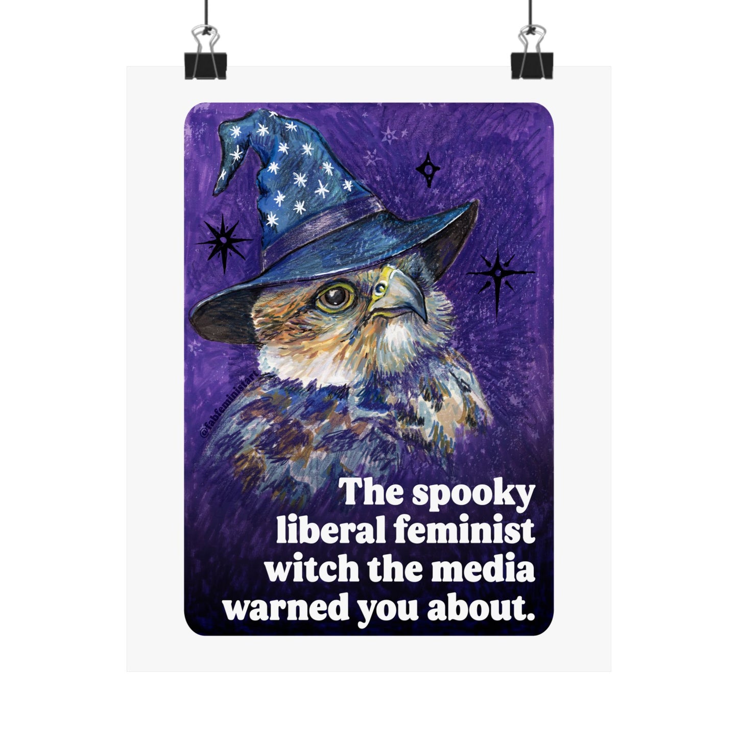 The spooky liberal feminist witch the media warned you about: Feminist art print