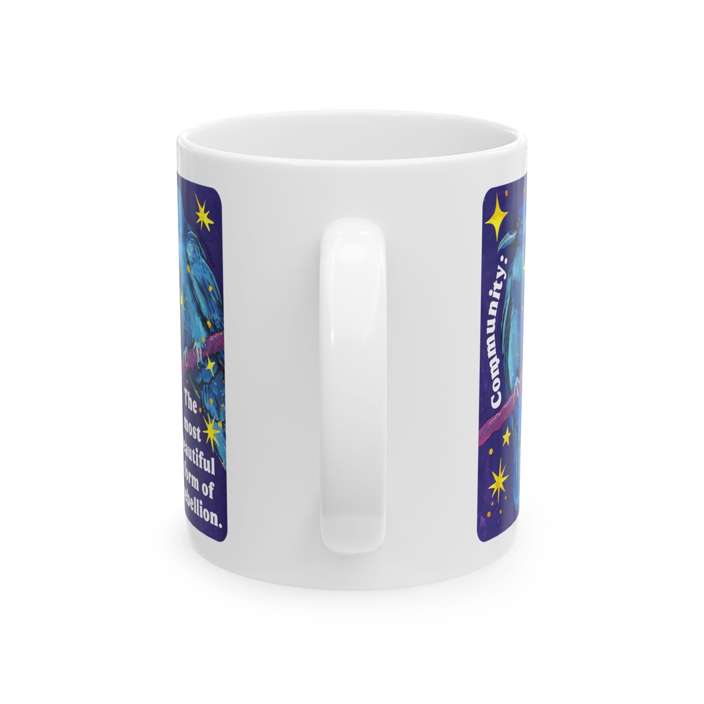 Community Is the most beautiful form of rebellion: feminist mug