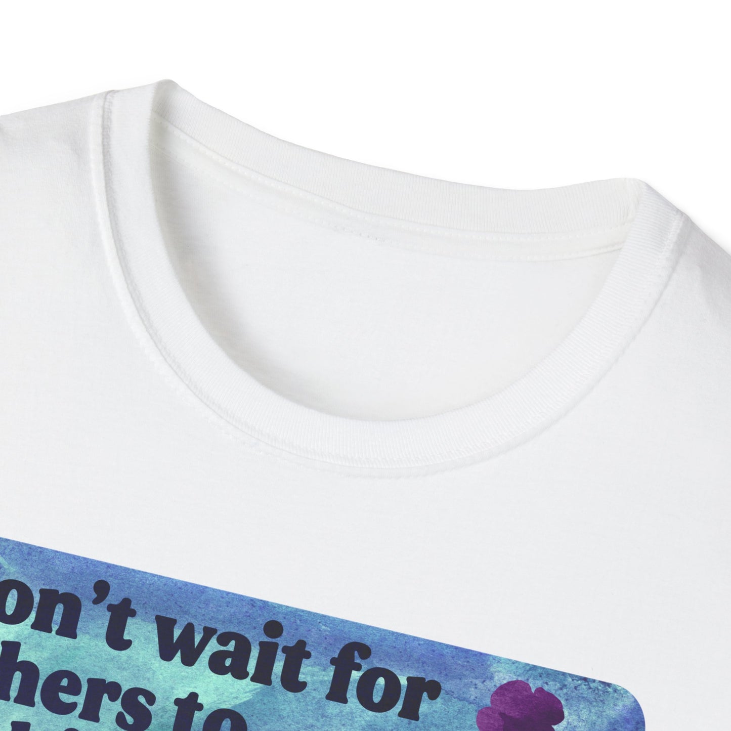 Don’t wait for others to be kind. Show them how it’s done: feminist shirt