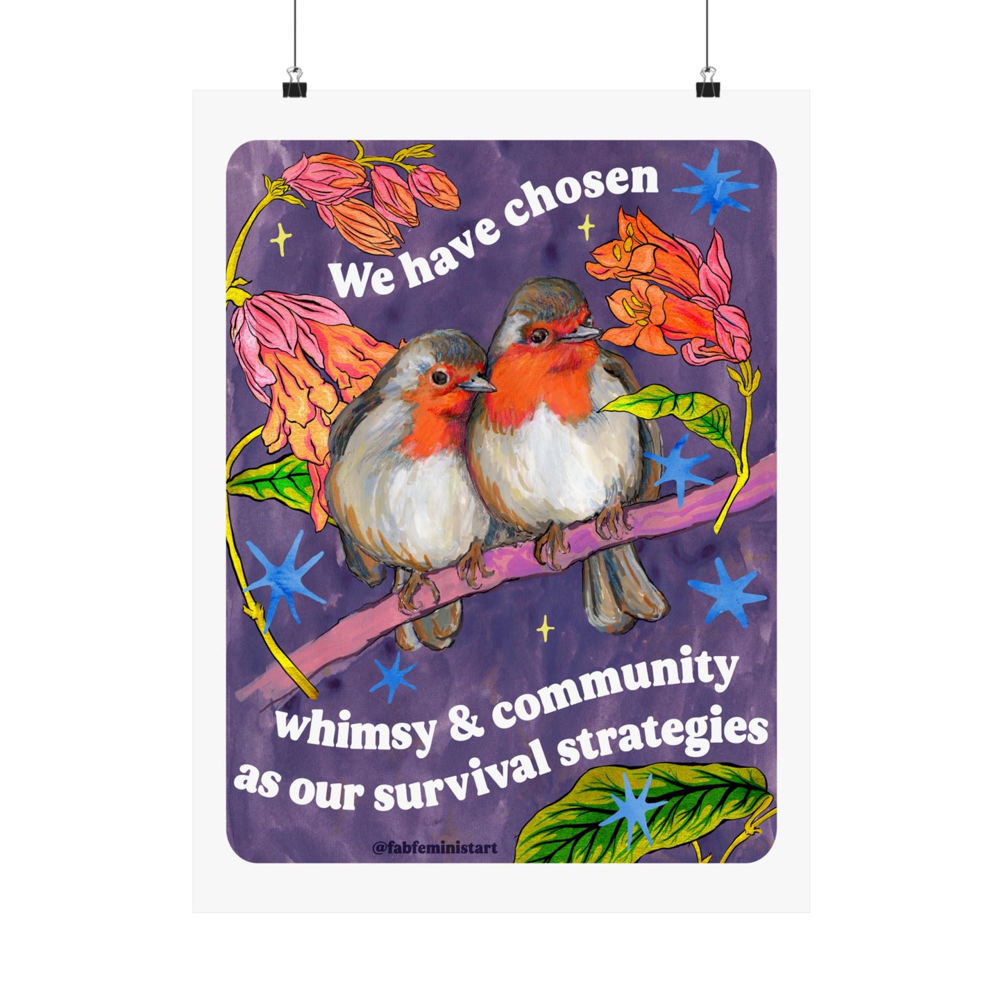 We have chosen whimsy & community as our survival strategies: feminist art print