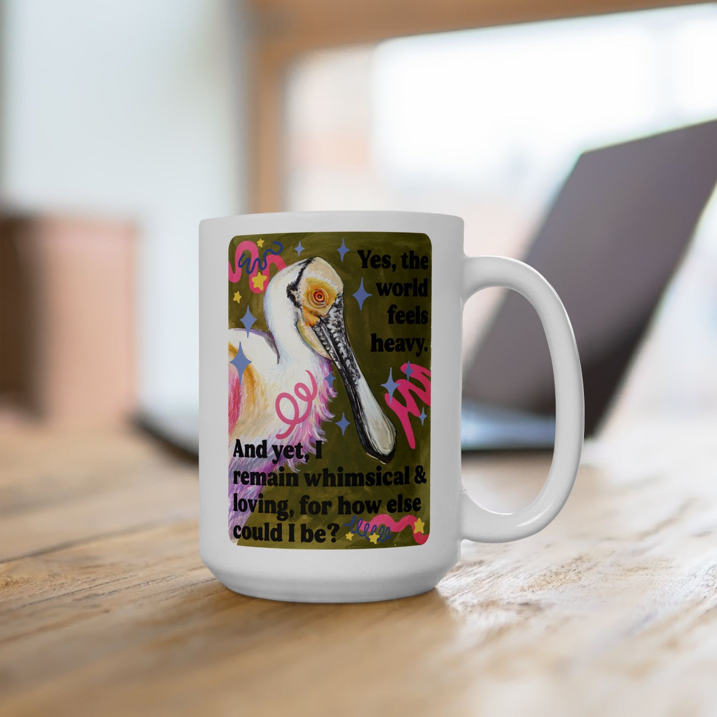 Yes, the world feels heavy and yet, I remain whimsical and loving, for how else could I be: feminist mug