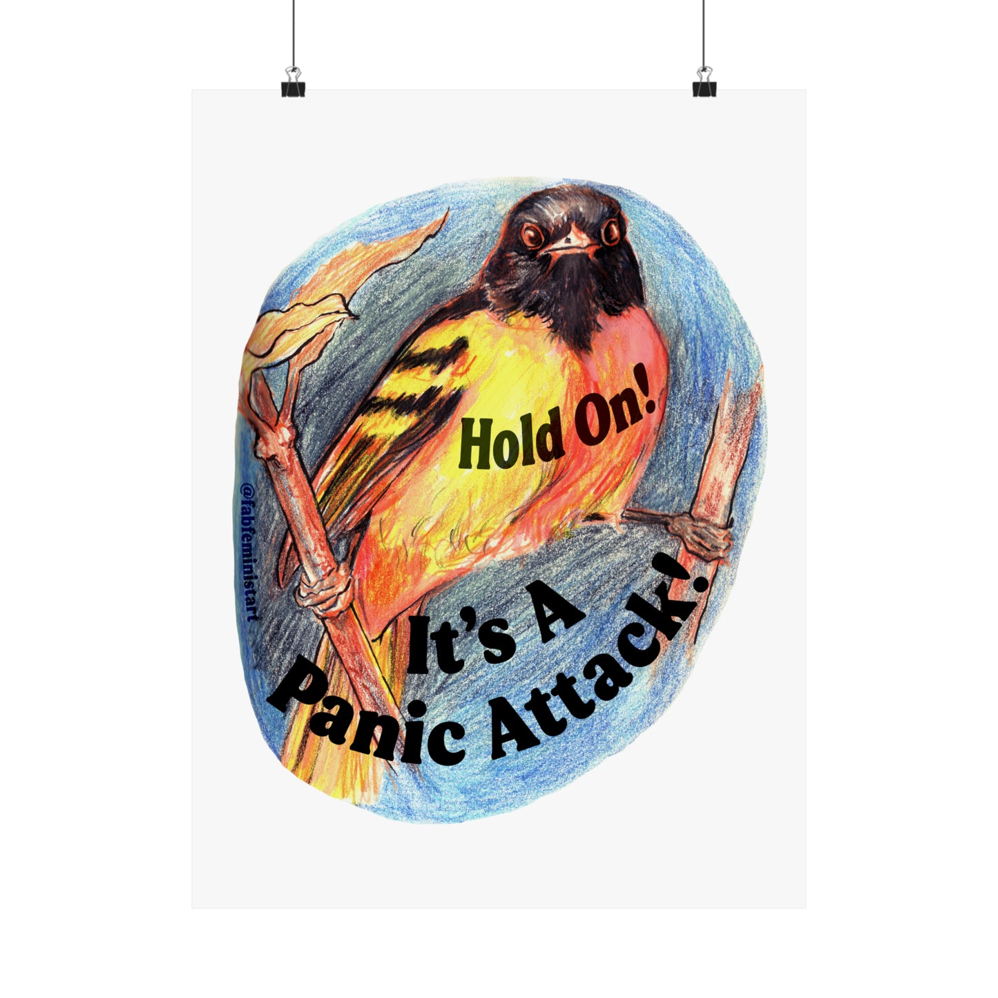 Hold On It's A Panic Attack: Mental Health Print